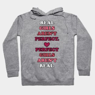 real girls aren't perfect Hoodie